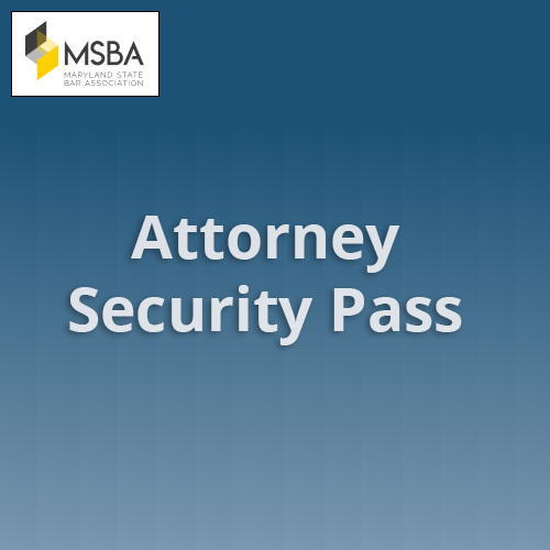 MSBA Attorney Security Pass