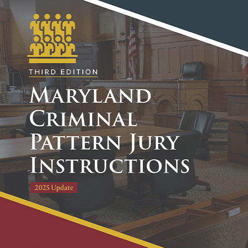 Maryland Criminal Pattern Jury Instructions, 3d Ed. 2025 Update (Paperback)