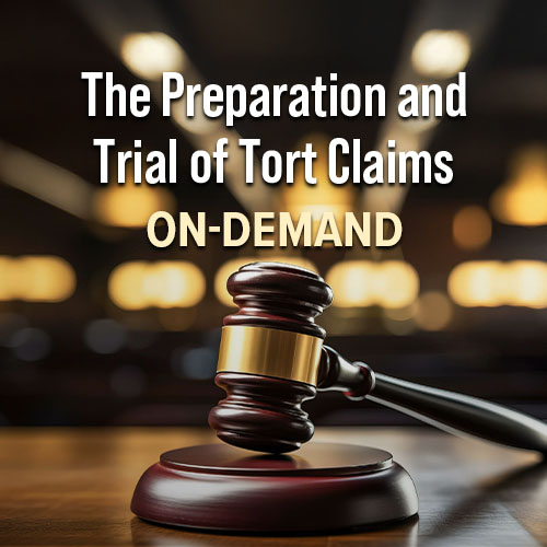 The Preparation and Trial of Tort Claims