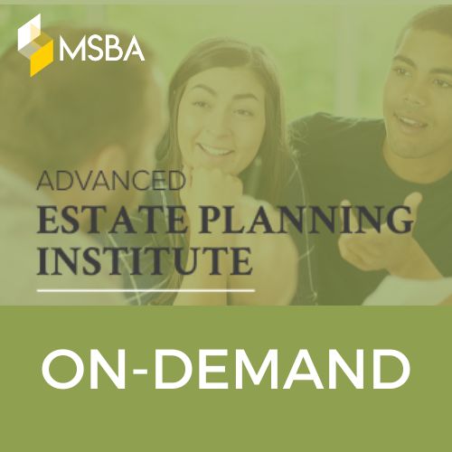 Advanced Estate Planning Institute On-Demand