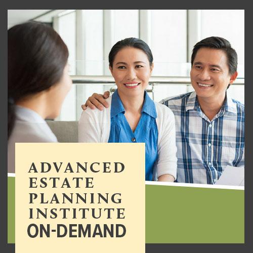 Advanced Estate Planning Institute 2026